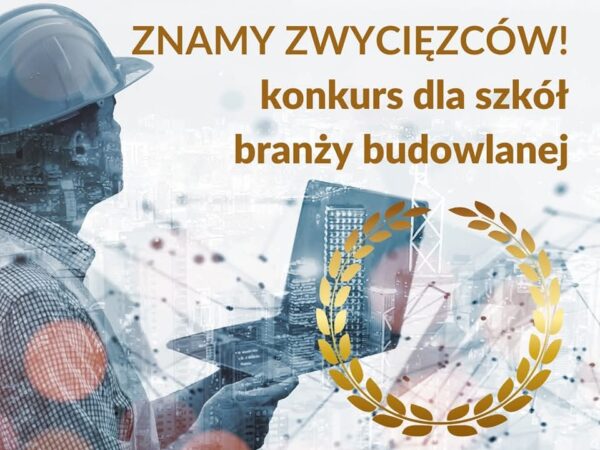 Najlepsi budowlańcy w Polsce są wśród nas!